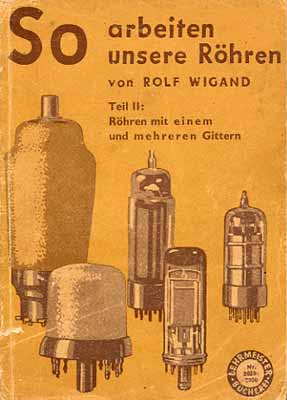 So arbeiten unsere R&ouml;hren Teil 2 (5. u. 6. Auflage)