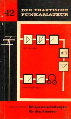 Der praktische Funkamateur 42 (NF-Spezialschaltungen f&uuml;r den Amateur) (2. Auflage)