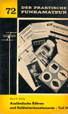 Der praktische Funkamateur 72 (Ausl&auml;ndische R&ouml;hren und Halbleiterbauelemente  Teil 2) (1. Auflage)