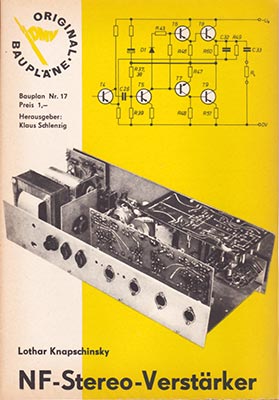 Original-Bauplan 17 - NF-Stereo-Verst&auml;rker (1. Auflage)