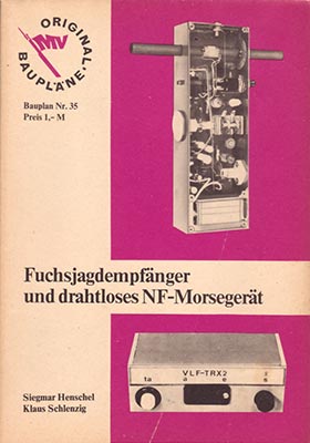 Original-Bauplan 35 - Fuchsjagdempf&auml;nger und drahtloses NF-Morseger&auml;t (1. Auflage)