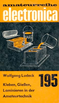 195 - Kleben, Gie&szlig;en, Laminieren in der Amateurtechnik (1. Auflage)