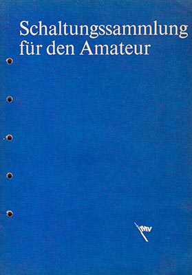 Schaltungssammlung f&uuml;r den Amateur (1982 / Dritte Lieferung / 1. Auflage)