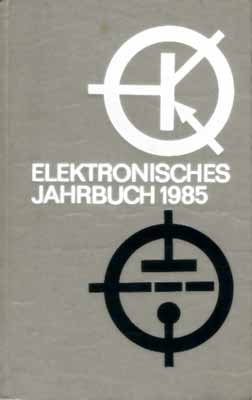 Elektronisches Jahrbuch f&uuml;r den Funkamateur 1985 (1. Auflage)