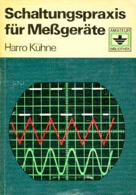 Schaltungspraxis f&uuml;r Me&szlig;ger&auml;te (2. Auflage)