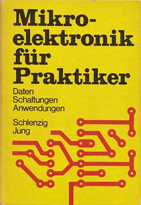 Mikroelektronik f&uuml;r Praktiker (1. Auflage)