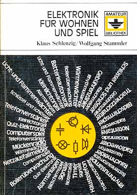 Elektronik f&uuml;r Wohnen und Spiel (1. Auflage)
